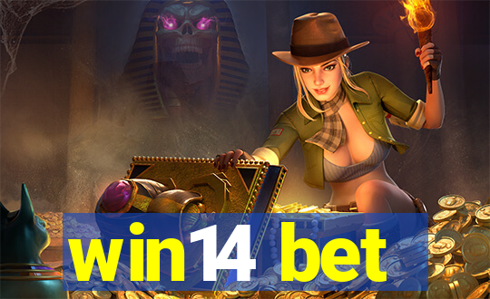 win14 bet